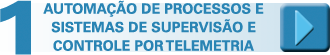 Automação de Processos e Sistemas de Supervisão e Controle por Telemetria